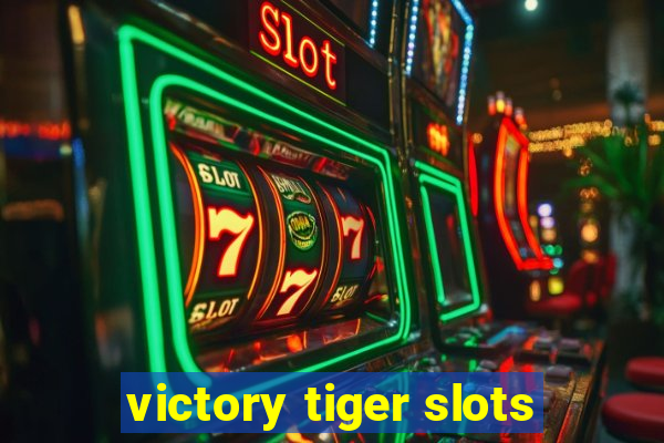 victory tiger slots